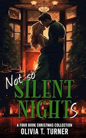 Not So Silent Nights: A Four Book Christmas Collection