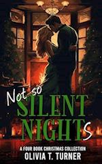 Not So Silent Nights: A Four Book Christmas Collection 