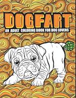 DOGFART Coloring Book: Coloring to Soothe Anxiety featuring Beautiful and Magical Scenes, Mindfulness and anti-stress Coloring to Soothe Anxiety featu