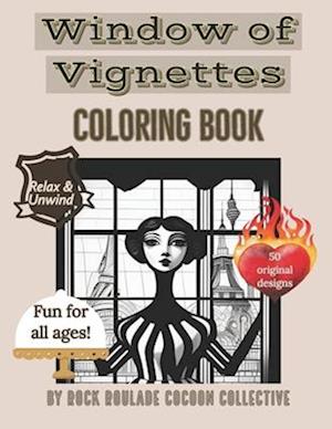 Window of Vignettes: coloring Book