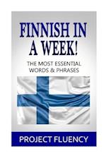 Finnish In A Week!: The Most Essential Words & Phrases 