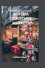 Austria Christmas Markets: Exploring the beauty and Magnificence of Austria Christmas Markets, during your holiday trip 