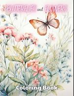 Butterflies and Flowers Coloring Book: High Quality +100 Beautiful Designs 