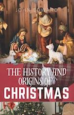 The history and origins of Christmas