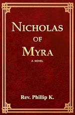 Nicholas of Myra: a Novel 