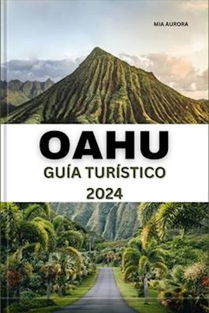 Guía de Viaje de Oahu 2024