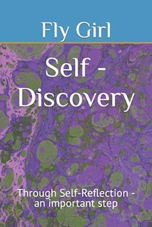 Self - Discovery: Through Self-Reflection - an important step