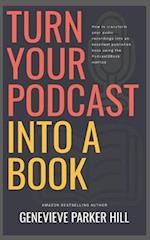 Turn Your Podcast Into a Book