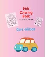 Coloring Book car edition: for Kids Ages 6-16 : Over 80 easy and fun coloring pages of cars forkid boys, girls, toddlers, preschoolers and kindergart
