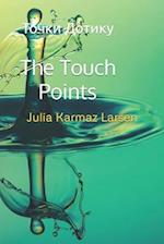 The Touch Points