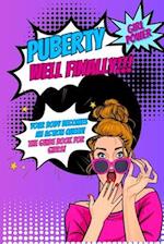 Puberty...well finally!!! Your body becomes an action queen! the guide book for girls!: growing up book for children about the body, social environmen