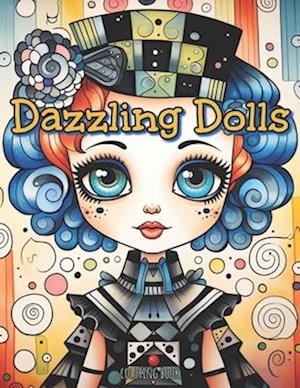 Coloring Book: Dazzling Dolls: A Journey in Color and Charm