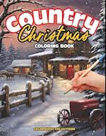 Country Christmas Coloring Book: Rustic Wonderland - A Journey Through Cozy Winter Scenes 
