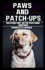 Paws and Patch-Ups: Mastering First Aid for Your Canine Companion 