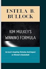 Kim Mulkey's Winning Formula: An Icon's Inspiring Victories And Impact on Women's Basketball 