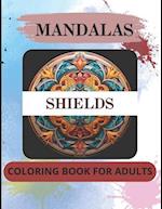 Mandalas Coloring Book For Adults - Shields