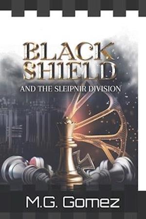 Black Shield and the Sleipnir Division