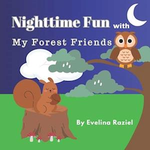 Nighttime fun with my forest friends: Discover the Secrets of the Night with Your Forest Friends