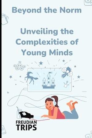 Beyond the Norm: Unveiling the Complexities of Young Minds