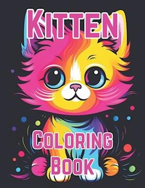 Kitten Coloring Book: For Kids Ages 4-8