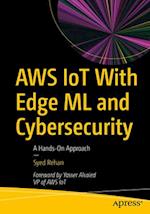 Aws Iot with Edge ML and Cybersecurity