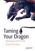 Taming Your Dragon