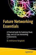 Future Networking Essentials