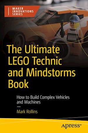 The Ultimate Lego Technic and Mindstorms Book