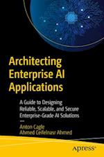 Architecting Enterprise AI Applications