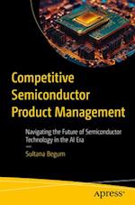 Competitive Semiconductor Product Management