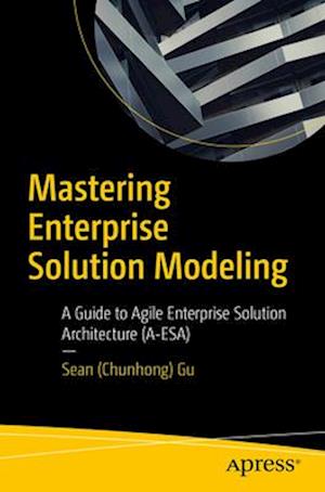 Mastering Enterprise Solution Modeling