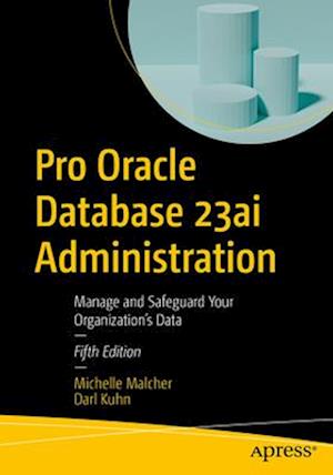 Pro Oracle Database 23ai Administration