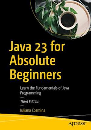 Java 23 for Absolute Beginners