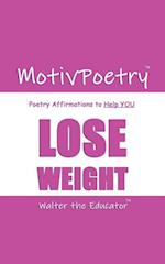 MotivPoetry: Poetry Affirmations to Help YOU LOSE WEIGHT 