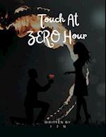 Touch at Zero Hour 