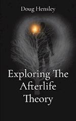 Exploring The Afterlife Theory 