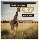 Gigi's Gigantic Giraffe Guide 