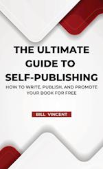 The Ultimate Guide to Self-Publishing