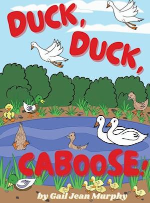 Duck, Duck, Caboose!