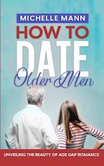 How to Date Older Men