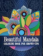 Beautiful Mandala: Coloring Book for Grown-Ups 