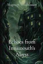 Echoes from Innsmouth's Abyss 