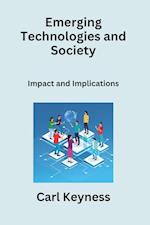 Emerging Technologies and Society