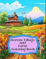 Serene Village and Farm Coloring Book 