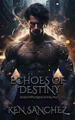 Echoes of Destiny (Shadowguards Book One)