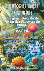 Fábulas para niños Una gran colección de fantásticas fábulas y cuentos de hadas. (Vol.17)