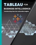 Tableau for Business Intelligence