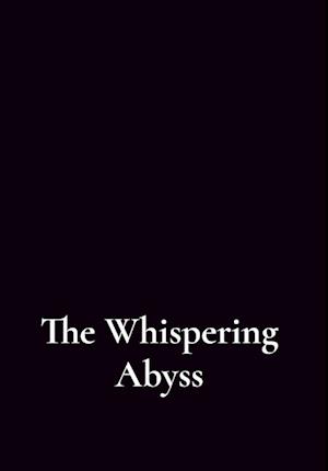 The Whispering Abyss