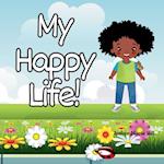 My Happy Life! 