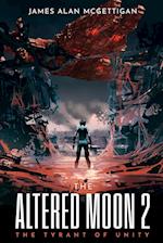 The Altered Moon 2: The Tyrant of Unity 